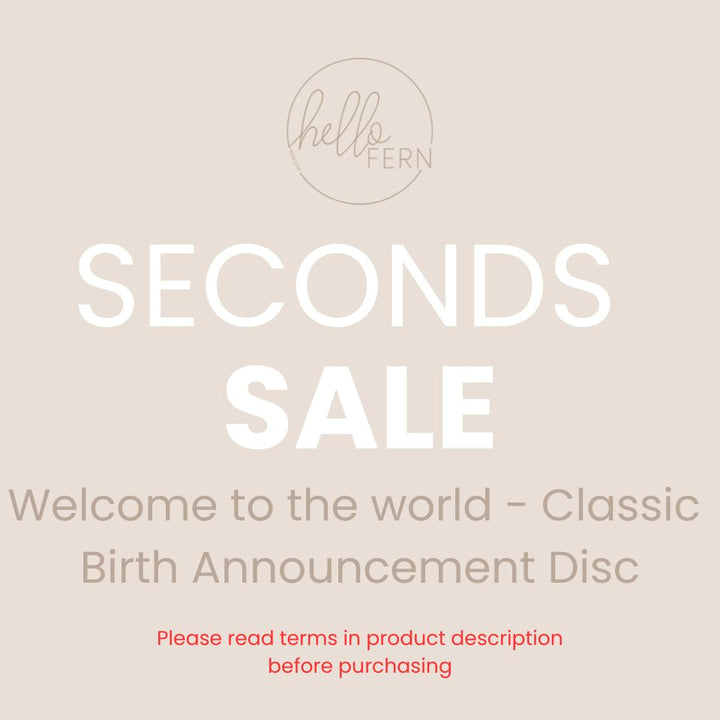 'Welcome to the world' Wooden Birth Announcement Disc - Classic (Seconds Sale)